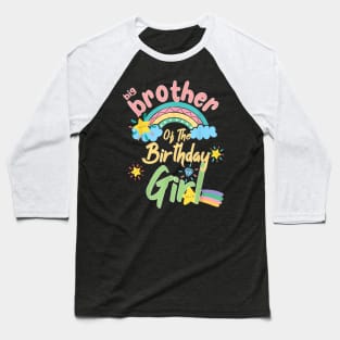 Big Brother Of The Birthday Girl Rainbow Matching Family Baseball T-Shirt